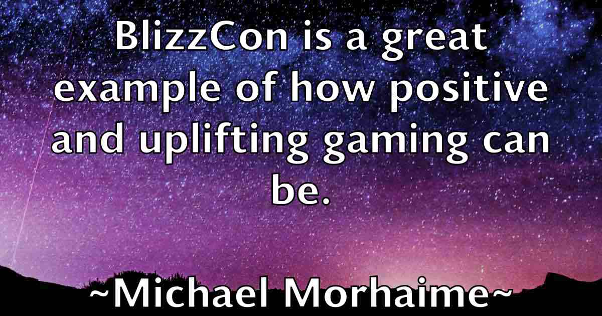 /images/quoteimage/michael-morhaime-fb-578305.jpg