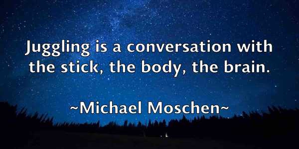 /images/quoteimage/michael-moschen-578476.jpg