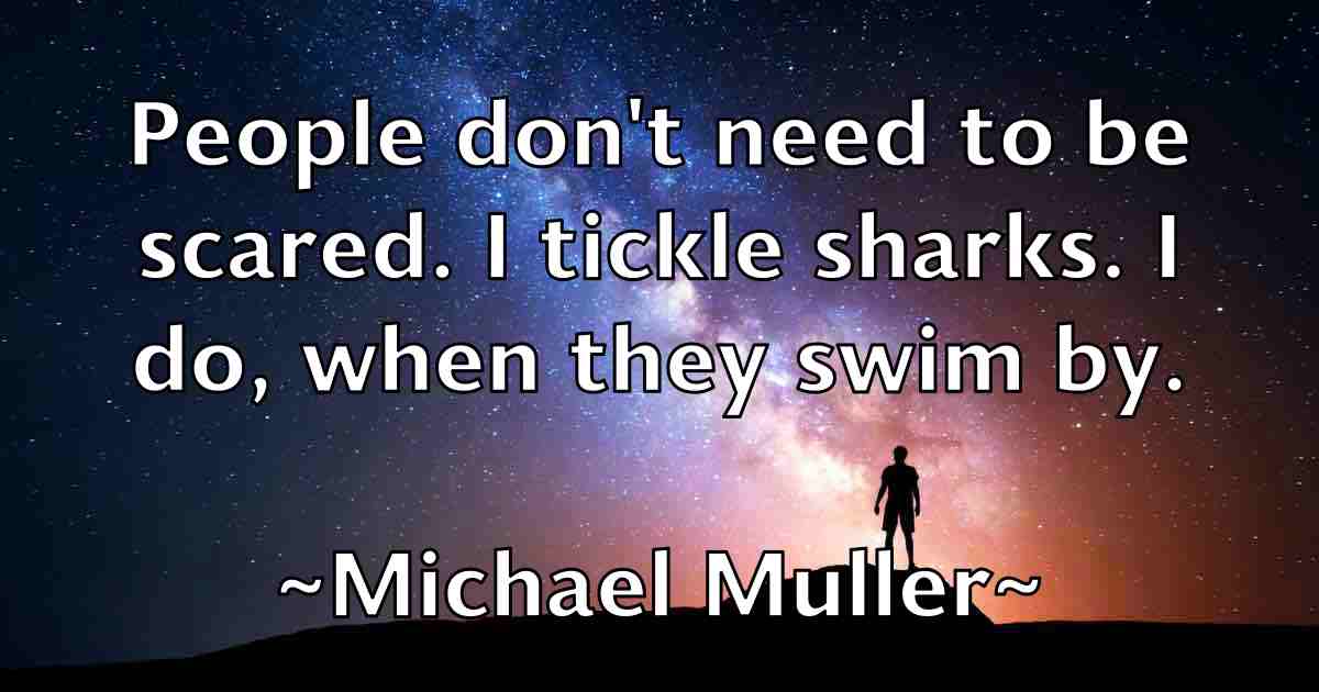 /images/quoteimage/michael-muller-fb-578552.jpg