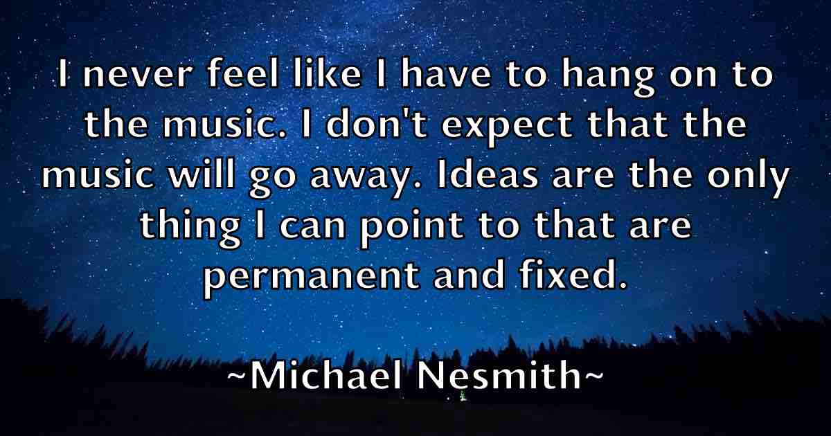 /images/quoteimage/michael-nesmith-fb-578633.jpg