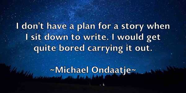 /images/quoteimage/michael-ondaatje-578862.jpg