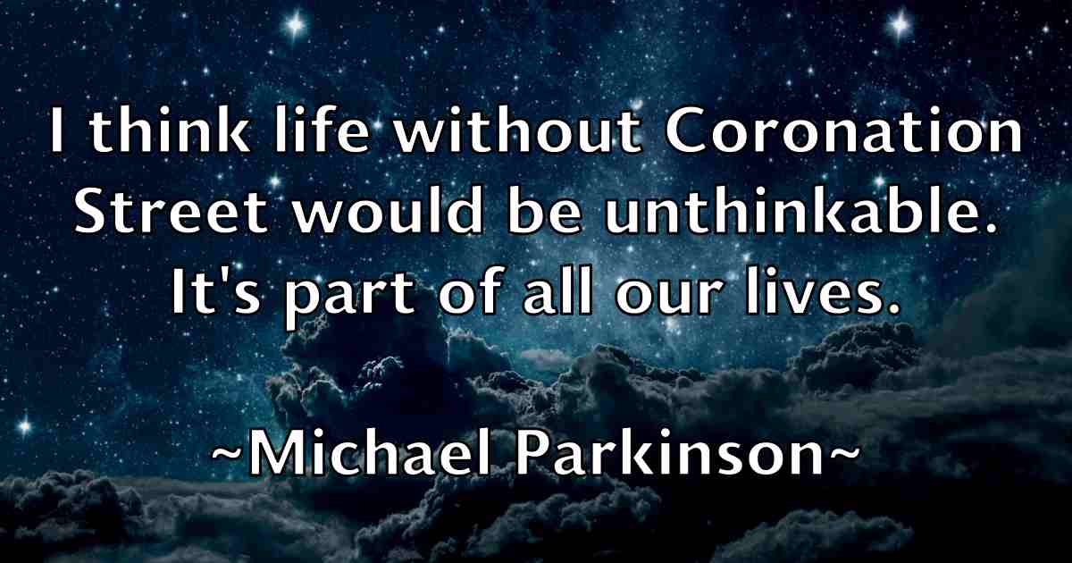 /images/quoteimage/michael-parkinson-fb-579049.jpg