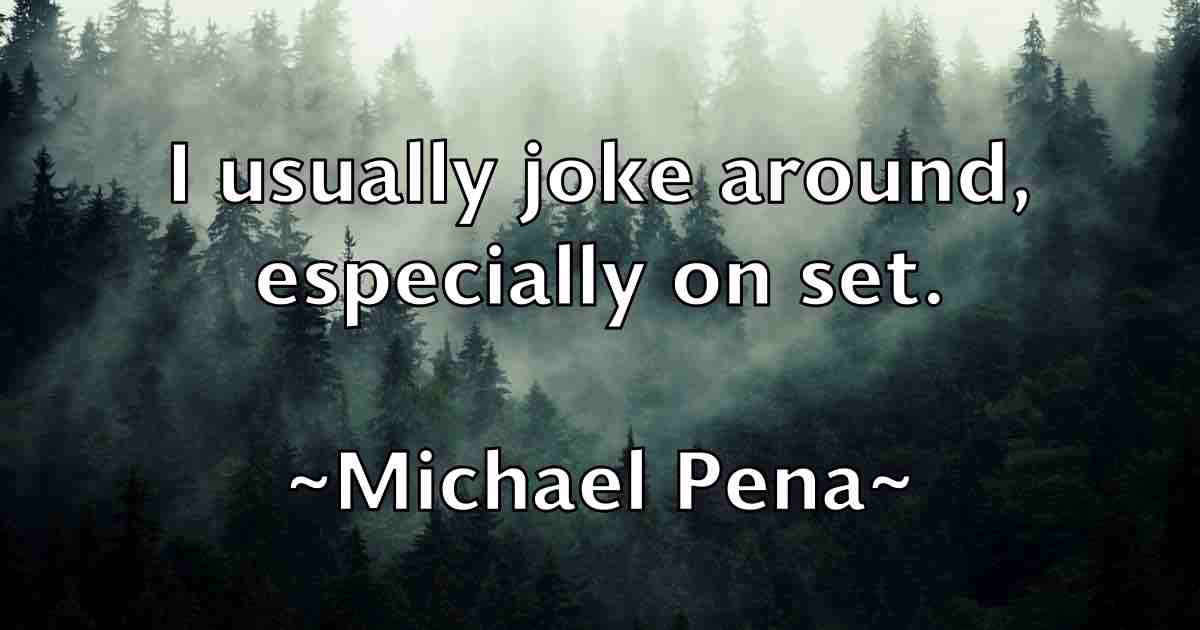 /images/quoteimage/michael-pena-fb-579182.jpg