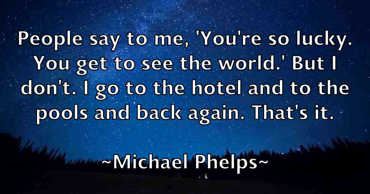 /images/quoteimage/michael-phelps-fb-579286.jpg