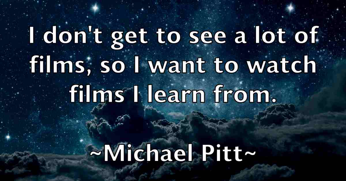 /images/quoteimage/michael-pitt-fb-579361.jpg