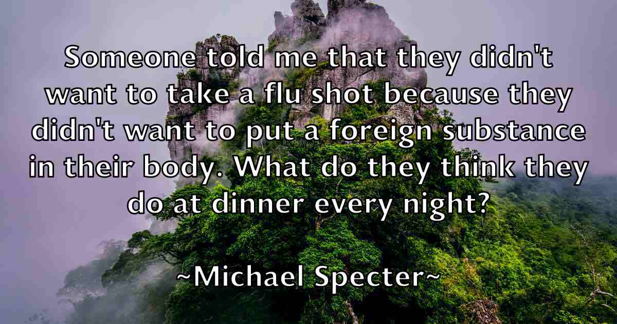/images/quoteimage/michael-specter-fb-580654.jpg