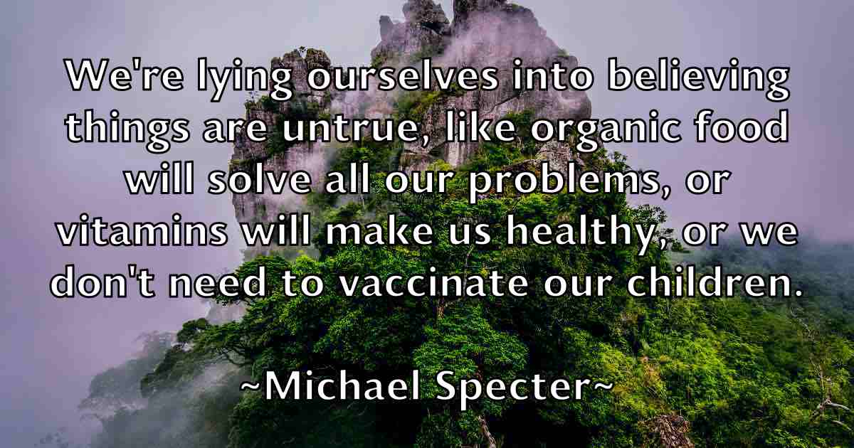 /images/quoteimage/michael-specter-fb-580699.jpg
