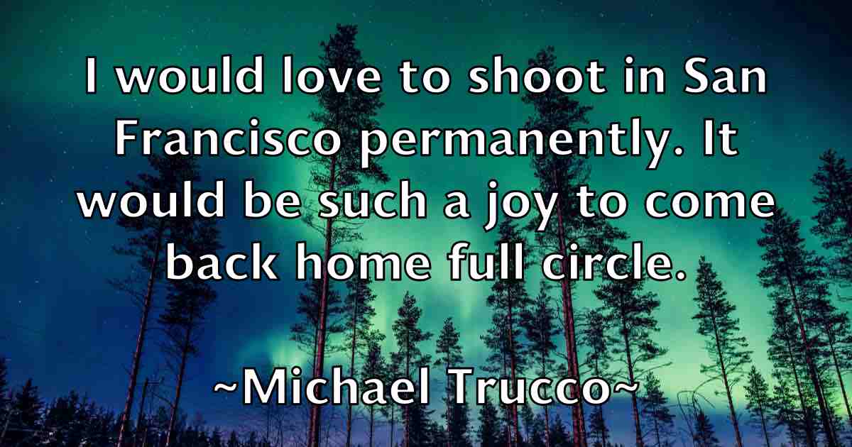 /images/quoteimage/michael-trucco-fb-581142.jpg