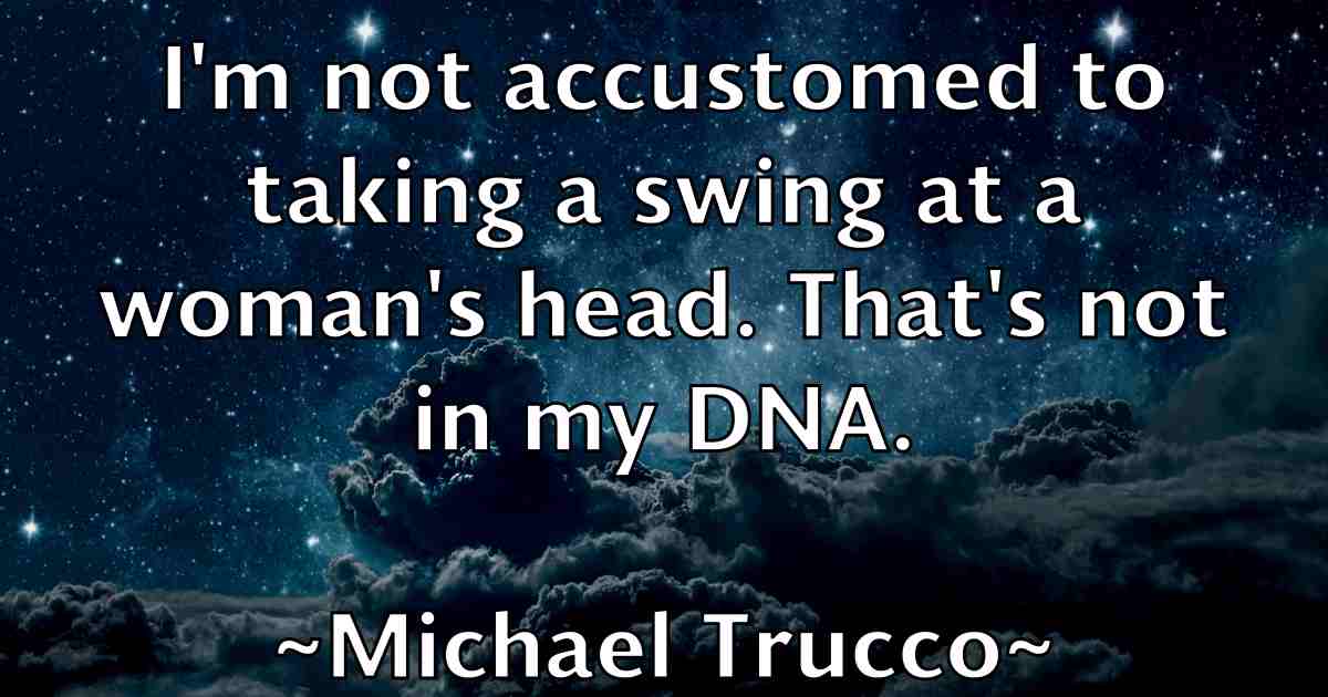 /images/quoteimage/michael-trucco-fb-581148.jpg