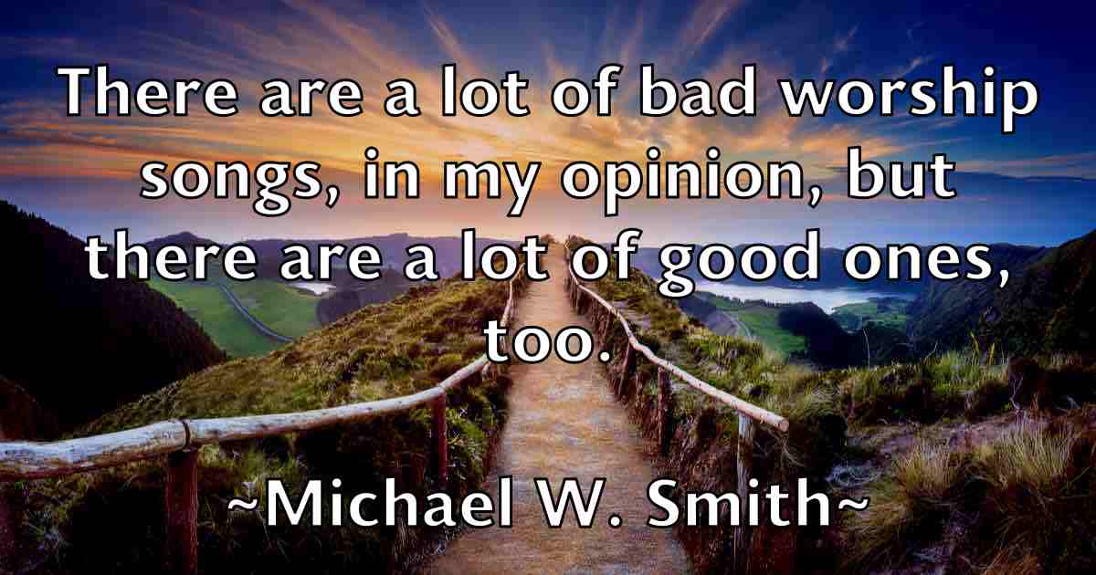 /images/quoteimage/michael-w-smith-fb-581246.jpg