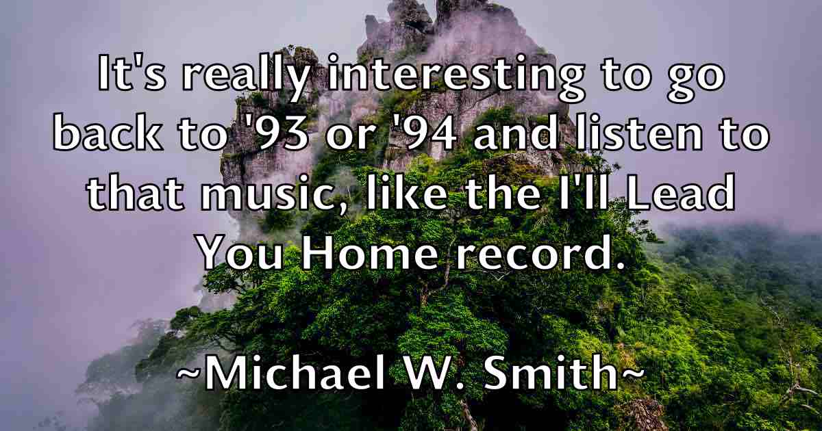 /images/quoteimage/michael-w-smith-fb-581250.jpg