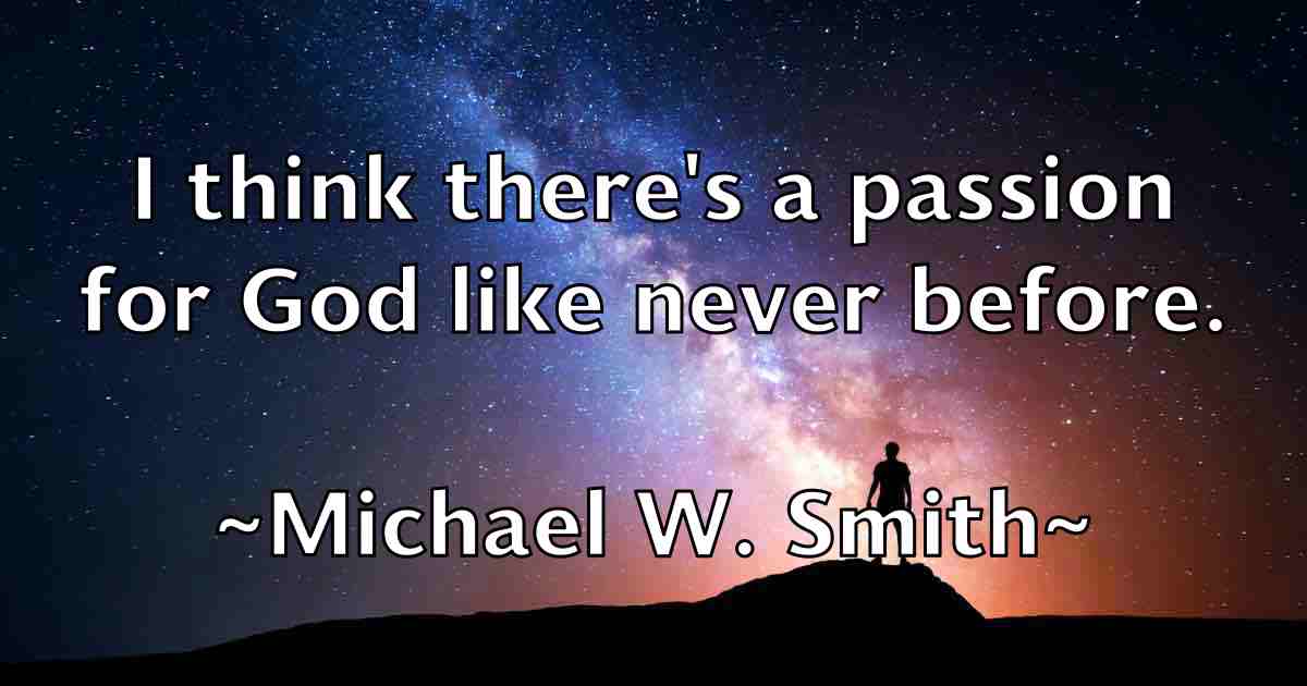 /images/quoteimage/michael-w-smith-fb-581259.jpg