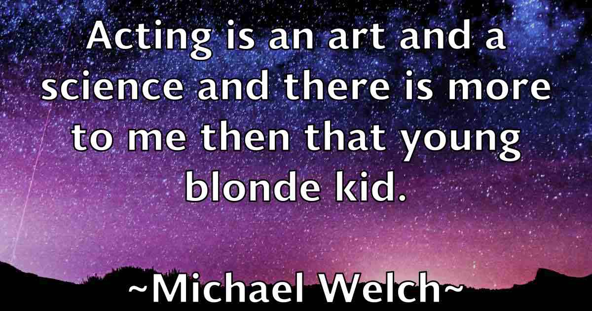 /images/quoteimage/michael-welch-fb-581415.jpg