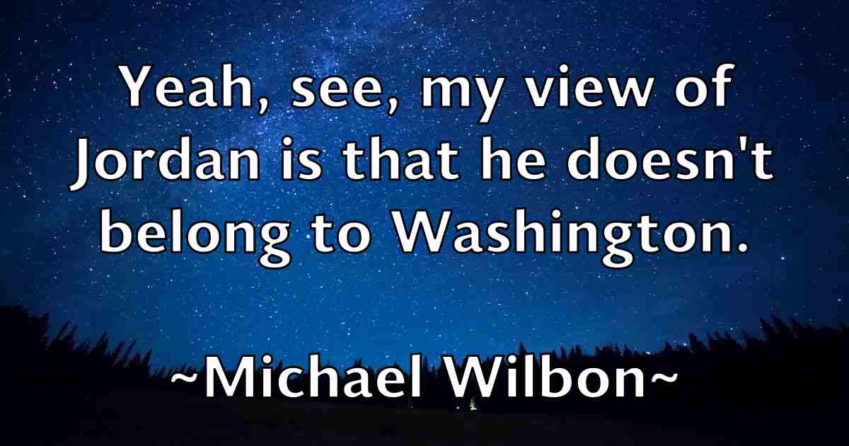 /images/quoteimage/michael-wilbon-fb-581424.jpg