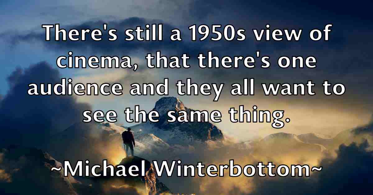 /images/quoteimage/michael-winterbottom-fb-581463.jpg