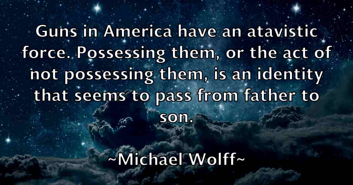 /images/quoteimage/michael-wolff-fb-581550.jpg