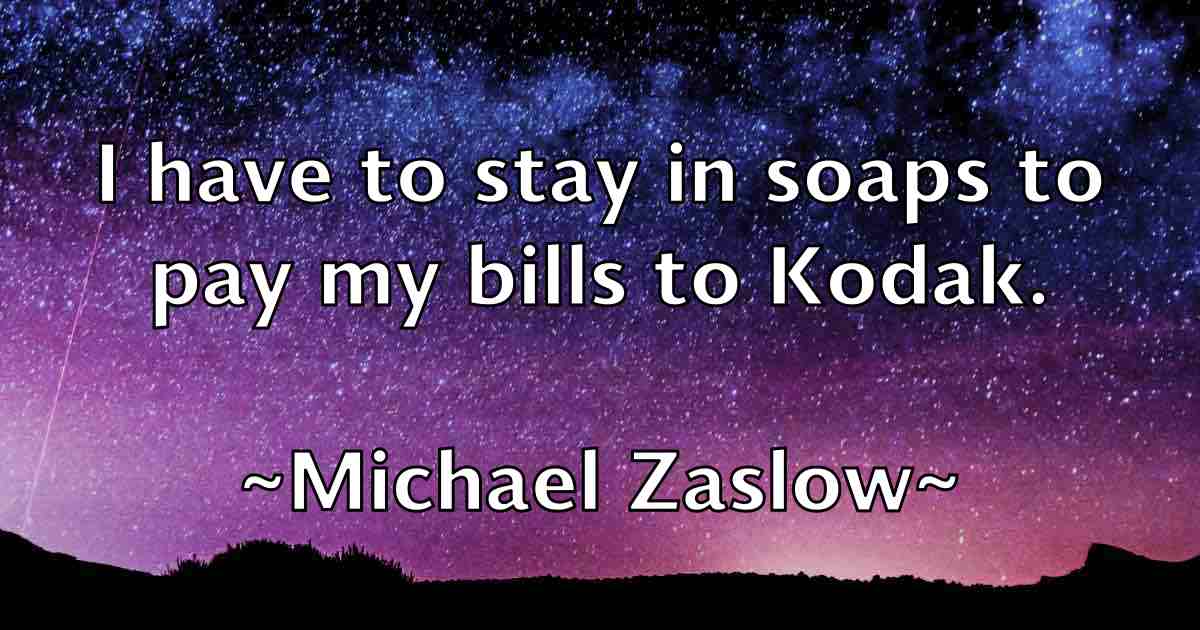 /images/quoteimage/michael-zaslow-fb-581613.jpg