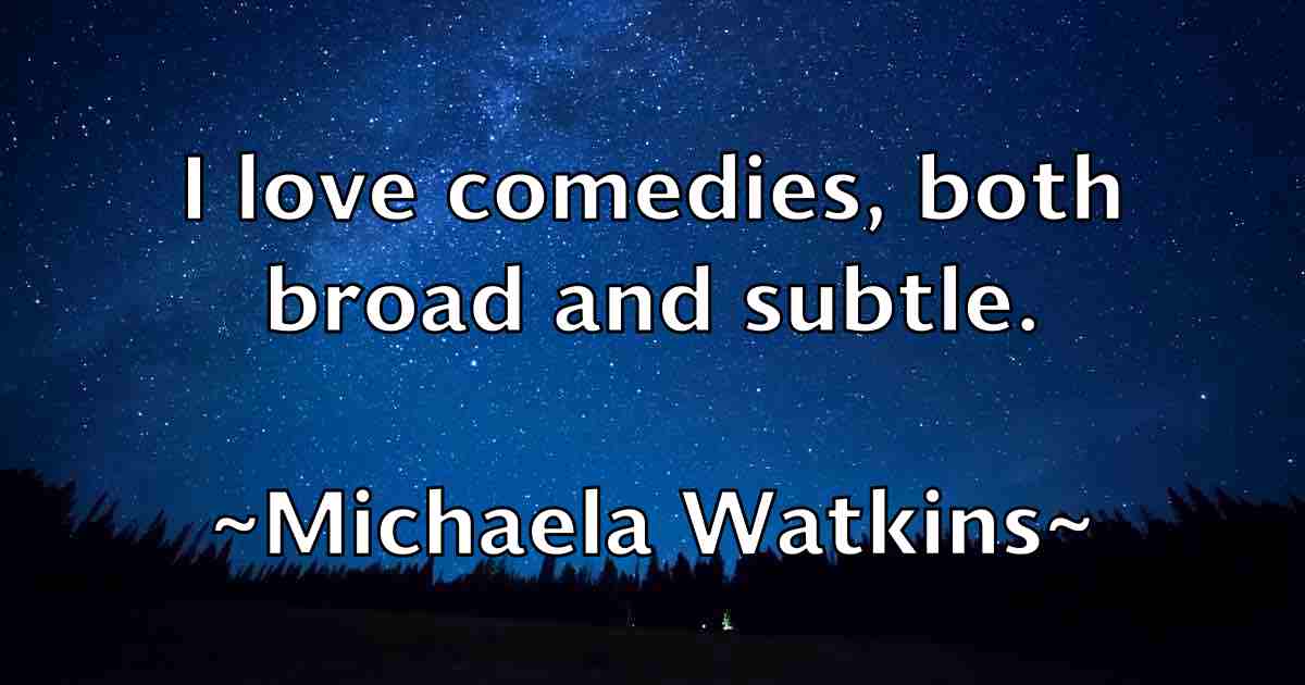 /images/quoteimage/michaela-watkins-fb-581714.jpg