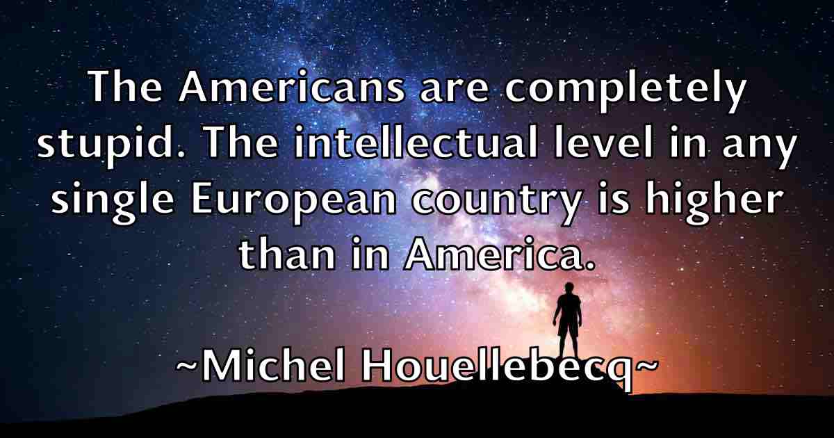 /images/quoteimage/michel-houellebecq-fb-582042.jpg