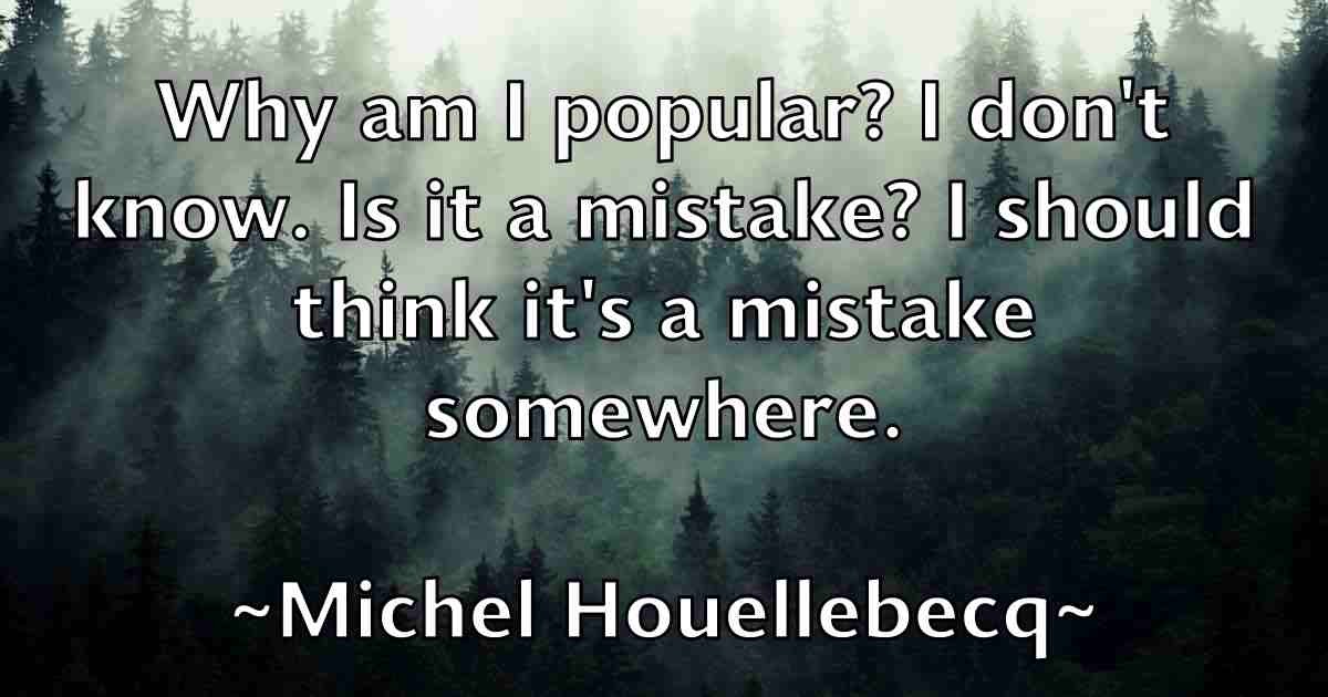 /images/quoteimage/michel-houellebecq-fb-582059.jpg