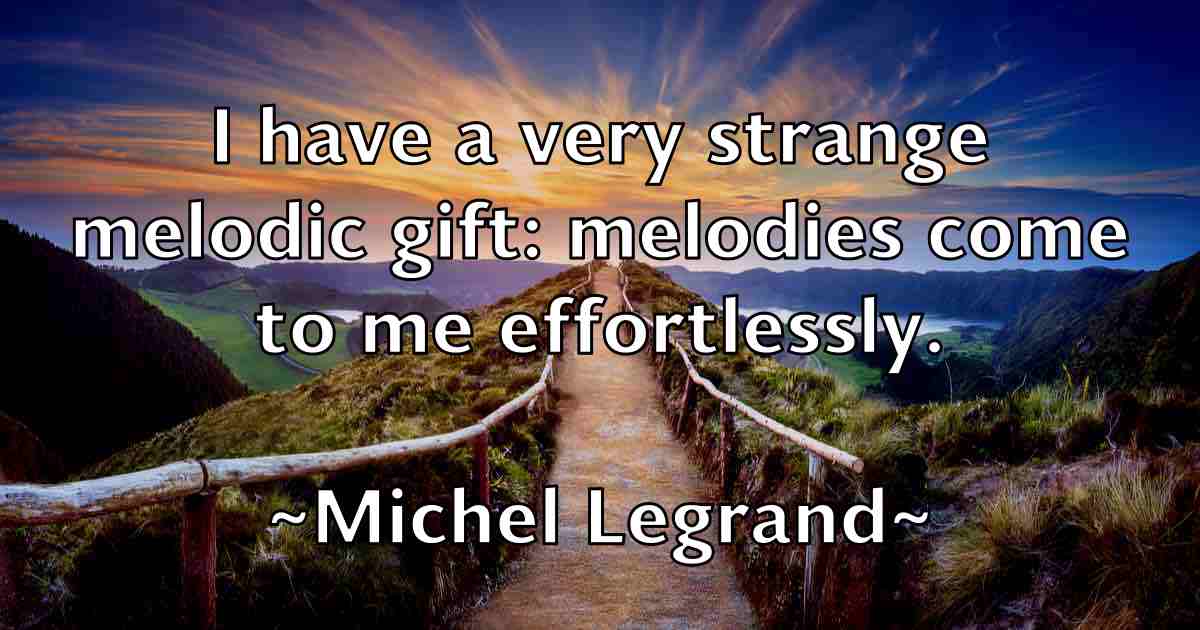 /images/quoteimage/michel-legrand-fb-582066.jpg