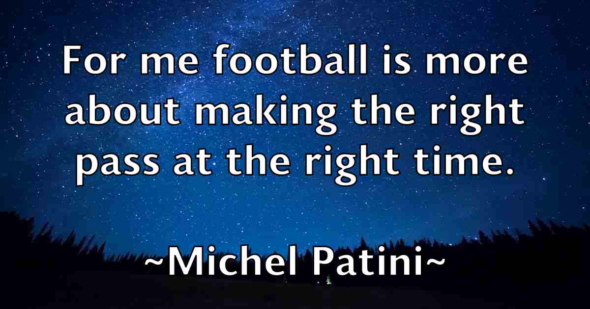 /images/quoteimage/michel-patini-fb-582124.jpg