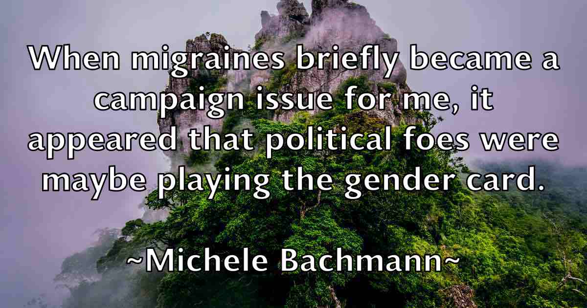 /images/quoteimage/michele-bachmann-fb-582332.jpg
