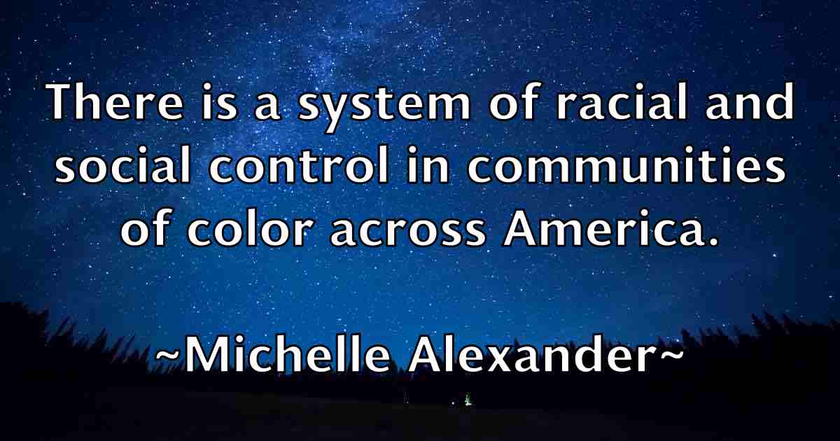 /images/quoteimage/michelle-alexander-fb-582367.jpg