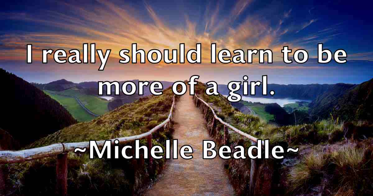 /images/quoteimage/michelle-beadle-fb-582540.jpg