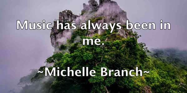 /images/quoteimage/michelle-branch-582572.jpg