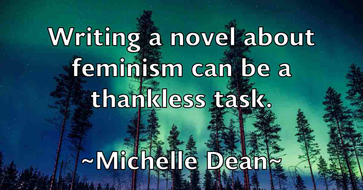 /images/quoteimage/michelle-dean-fb-582724.jpg