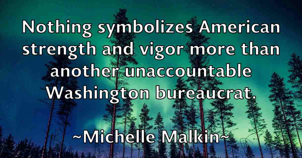 /images/quoteimage/michelle-malkin-fb-583135.jpg