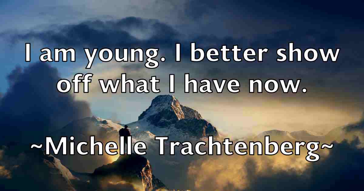 /images/quoteimage/michelle-trachtenberg-fb-583769.jpg