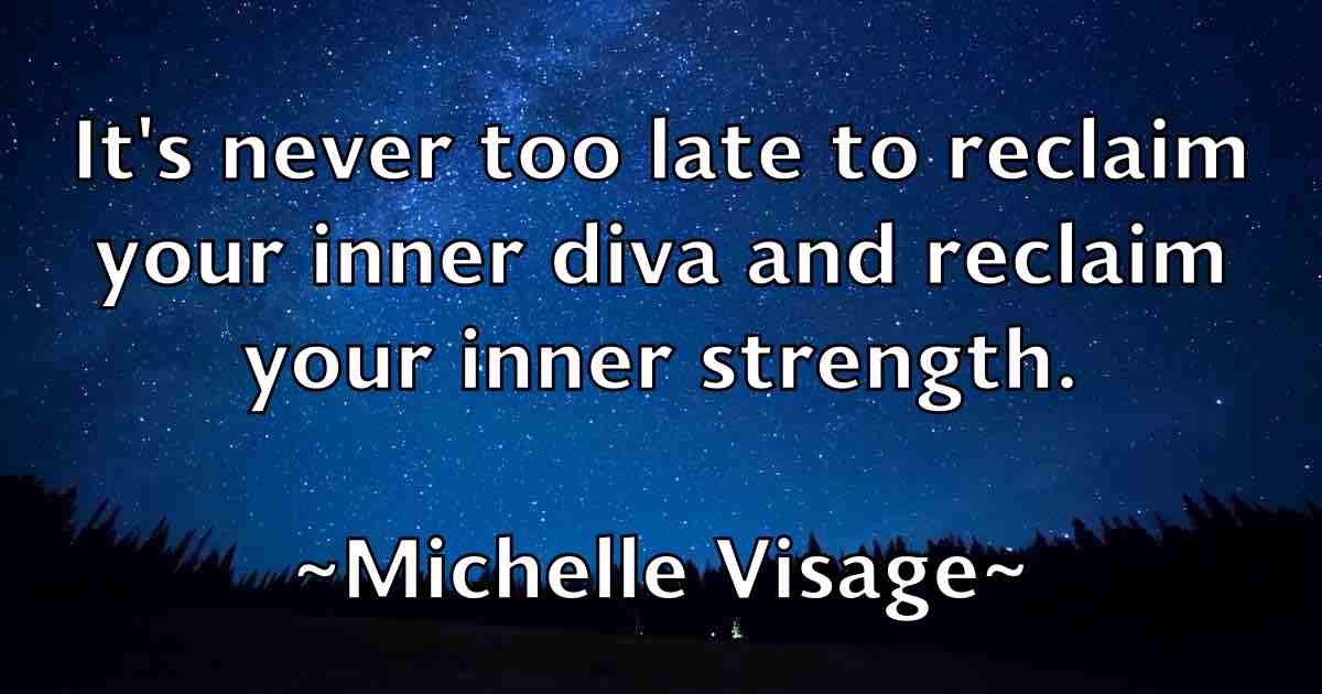 /images/quoteimage/michelle-visage-fb-583772.jpg