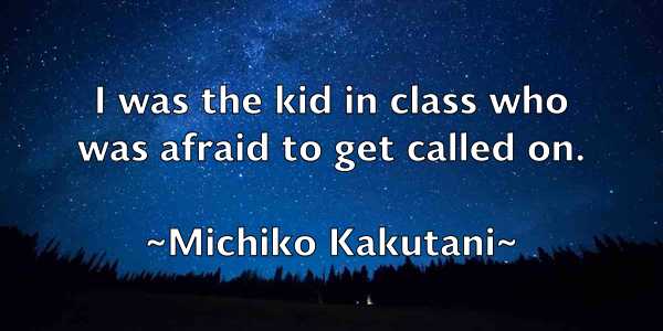 /images/quoteimage/michiko-kakutani-584125.jpg