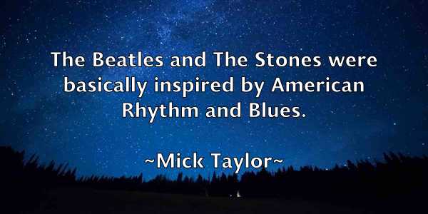 /images/quoteimage/mick-taylor-584587.jpg