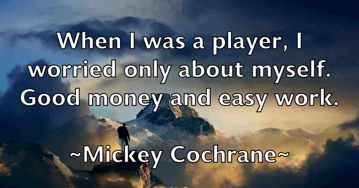 /images/quoteimage/mickey-cochrane-fb-584732.jpg