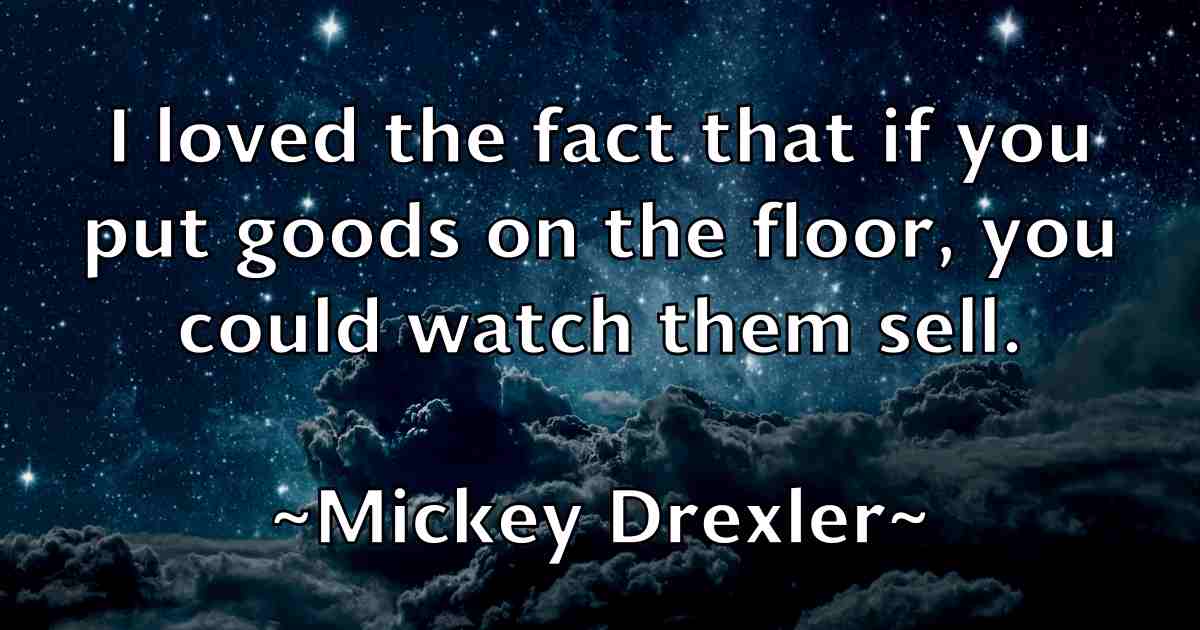/images/quoteimage/mickey-drexler-fb-584777.jpg