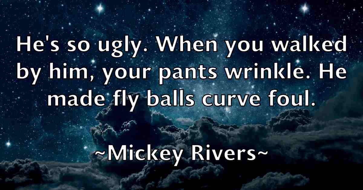 /images/quoteimage/mickey-rivers-fb-584899.jpg