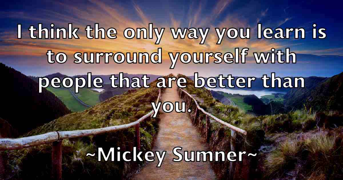 /images/quoteimage/mickey-sumner-fb-585072.jpg