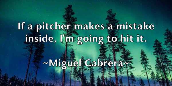 /images/quoteimage/miguel-cabrera-585351.jpg