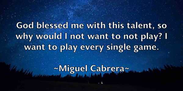 /images/quoteimage/miguel-cabrera-585360.jpg