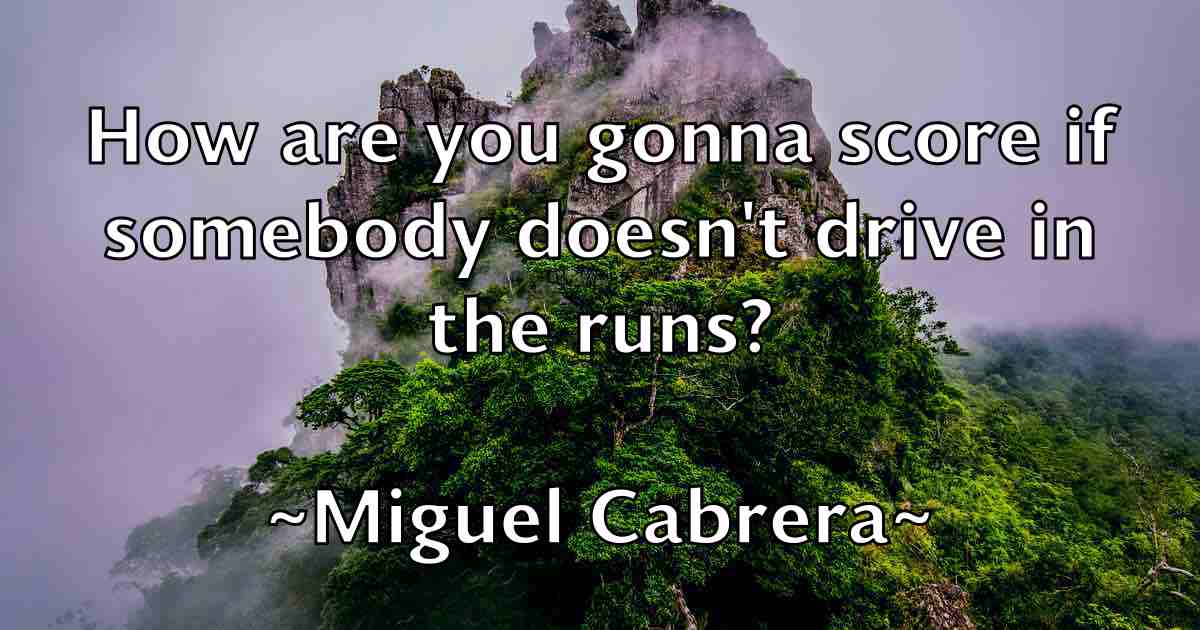 /images/quoteimage/miguel-cabrera-fb-585349.jpg