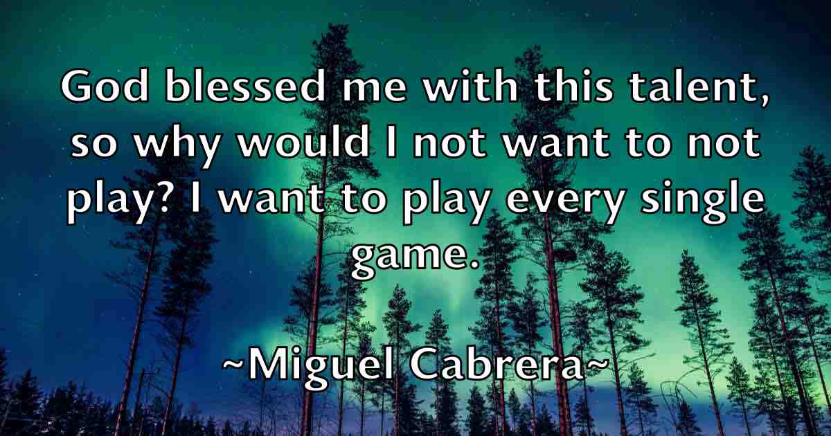 /images/quoteimage/miguel-cabrera-fb-585360.jpg