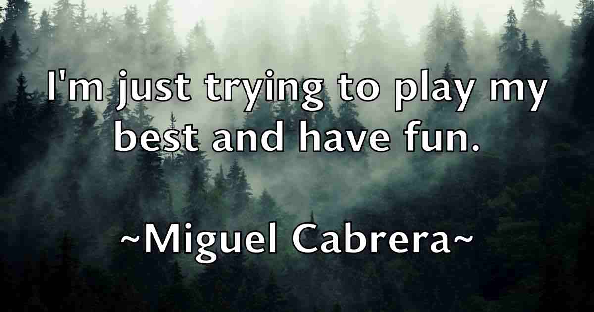/images/quoteimage/miguel-cabrera-fb-585365.jpg