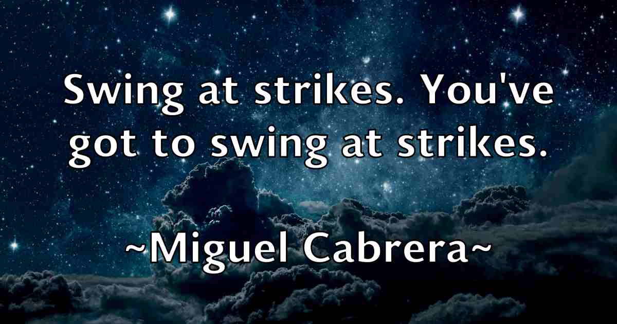 /images/quoteimage/miguel-cabrera-fb-585378.jpg