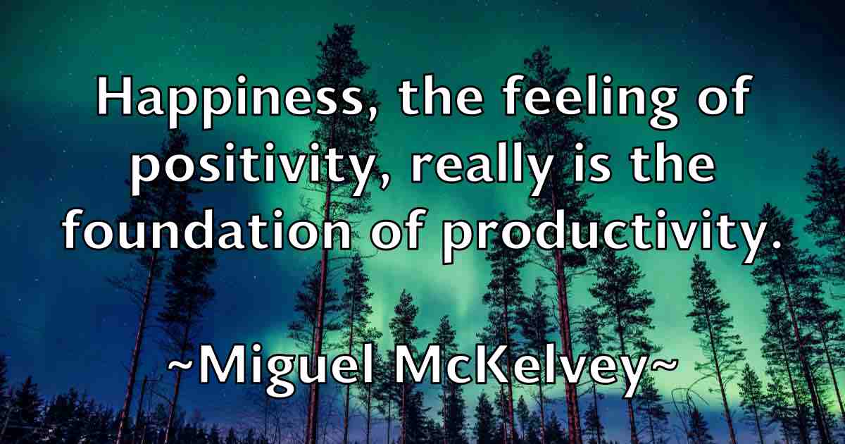 /images/quoteimage/miguel-mckelvey-fb-585607.jpg