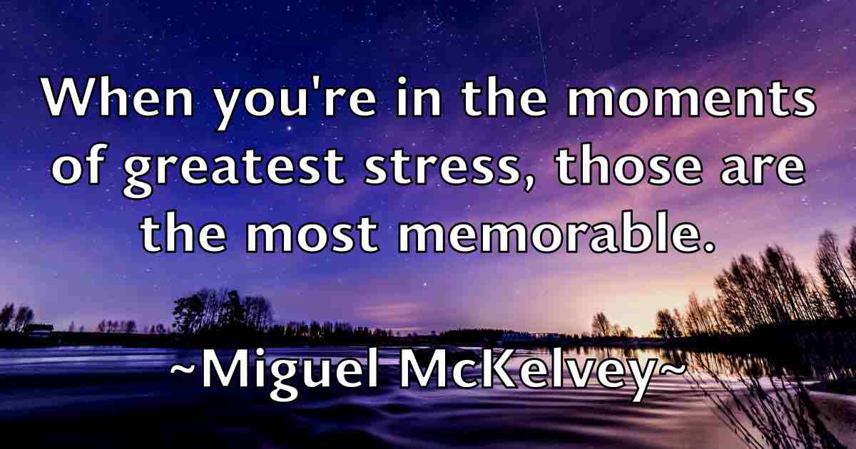 /images/quoteimage/miguel-mckelvey-fb-585628.jpg