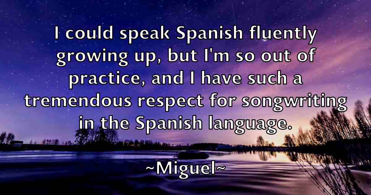 /images/quoteimage/miguel-miguel-fb-585312.jpg