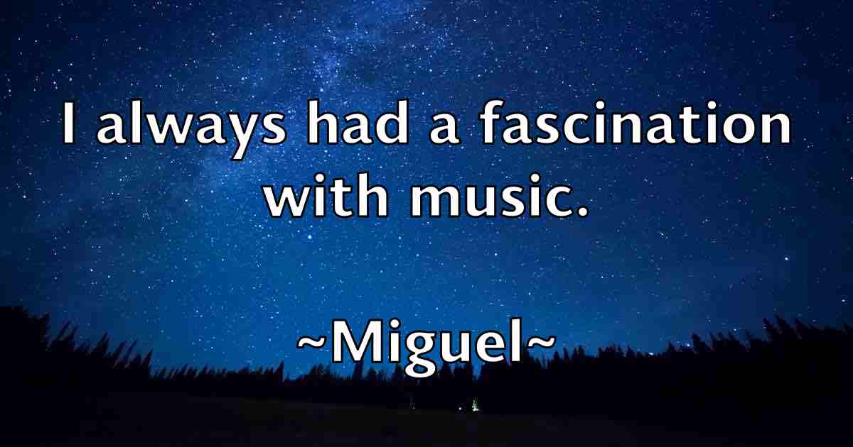 /images/quoteimage/miguel-miguel-fb-585320.jpg